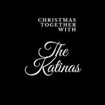 Christmas Together with The Katinas