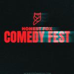 Honest Fox Comedy Fest