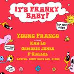 Young Franco - It's Franky Baby! 