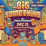 Big Something: Presented by Curaleaf