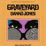 Graveyard with special guest Danko Jones