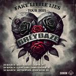 Grey Daze FAKE LITTLE LIES Tour 