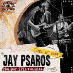 Jay Psaros Band 4th Annual Holiday Spectacular