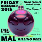 MAL + KILLING BEES at The SEWER, Ventura CA 