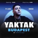 YAKTAK - BUDAPEST - 11.03.2025