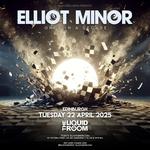 Elliot Minor at Liquid Room - Edinburgh | Once In A Decade