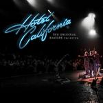 Rock.It Boy Entertainment of America presents Hotel California - The Original Eagles Tribute