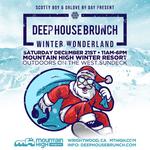 Deep House Brunch Winter Wonderland at Mt High Ski &  Snow Resort