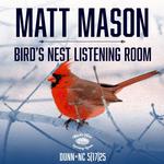 Matt Mason @ Bird's Nest Listening Room