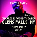 Troy Ramey - Live @ The Charles R Wood Theater - Glens Falls, NY