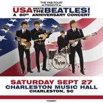 The Fab Four: USA Meets The Beatles! A 60th Anniversary Concert at Charleston Music Hall