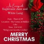 An evening with Sugarcane Jane and White Lang