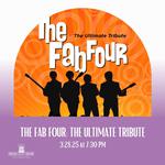 The Fab Four: The Ultimate Tribute LIVE in Concert at Turlock Community Theatre