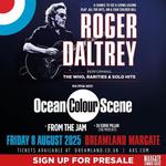 With Roger Daltrey and Ocean Colour Scene