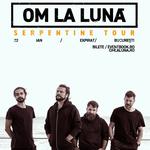 om la lună│Serpentine Tour 2025 ── Expirat, 22 ianuarie