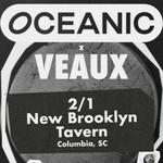 Oceanic + VEAUX at New Brookland Tavern