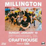 MILLINGTON @ CRAFTHOUSE in Pittsburgh, PA