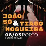 João Só & Tiago Nogueira - M.Ou.Co, Porto