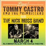 The Castle Theatre: Tommy Castro & The Painkillers with Special Guests The Nick Moss Band