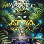 A Full Moon Masquerade of Mystics with Atyya, Noetik and Zipse