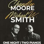 One Night : Two Pianos with Michael W. Smith & Chandler Moore