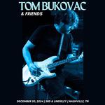 Tom Bukovac and Friends