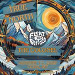 The True North Tour: Float Like a Buffalo at The Colonel