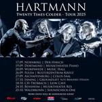 HARTMANN - Twenty Times Colder - Tour 2025 / Special Guest: Chris Bay (FREEDOM CALL)