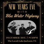 New Years Eve with Blue Water HIghway