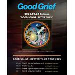 GOOD SONGS : BETTER TIMES TOUR 2025