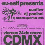 EELF Presents: dj poolboi, sunflwr & DJ Cinéma Quartier Latin