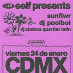 EELF Presents dj poolboi, sunflwr, DJ Cinéma Quartier Latin