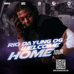 Rio Da Yung OG "Welcome Home Tour"