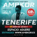 AMBKOR en TENERIFE - ROCKETMAN TOUR | 2025