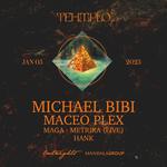 Tehmplo Presents: Michael Bibi, Maceo Plex + more