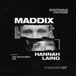 Maddix / Hannah Laing pres by Bootshaus!