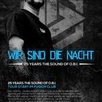 Wir Sind Die Nacht „25 YEARS THE SOUND OF O.B.I.“