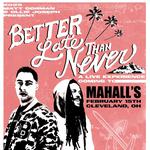 Matt Corman & Ollie Joseph: Better Late Than Never Tour