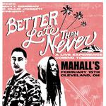 Matt Corman & Ollie Joseph: Better Late Than Never Tour