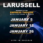 LaRussell Residency | Live At The Empress Theatre | 1.5.25 | Vallejo, CA