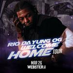 Rio Da Yung OG "Welcome Home Tour"