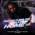 Rio Da Yung OG "Welcome Home Tour"