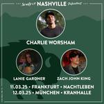 Sound of Nashville präsentiert - Charlie Worsham, Lanie Gardner, Zach John King