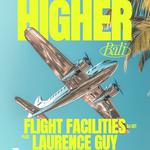 HIGHER: Flight Facilities w/ Laurence Guy