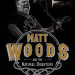 Riwdy's Smokehouse: Matt Woods and the Natural Disasters