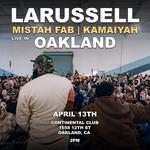 LaRussell, Mistah Fab, & Kamaiyah Live In Oakland