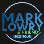 Mark Lowry & Friends