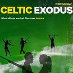 Celtic Exodus - The Musical