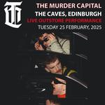 The Murder Capital Live Album Launch @ The Caves