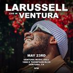 LaRussell Live In Ventura